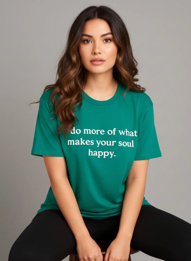 PAUSE Women Green Slogan Print T-Shirt